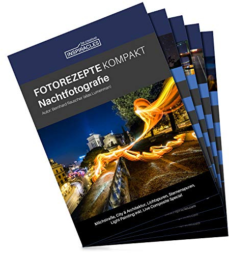 Inspiracles Nachtfotografie Fotorezepte Kompakt - 5 Foto Spickzettel zum Fotografieren Lernen für Einsteiger, DIN A 6, Wasserfest, Reissfest
