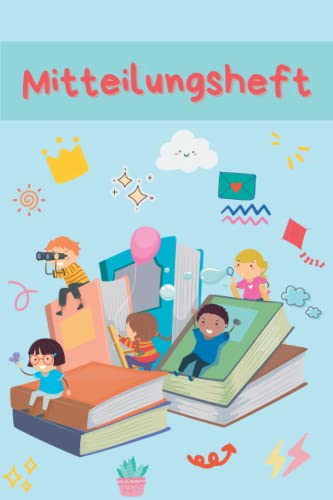 Mitteilungsheft: Elternheft für die Kommunikation zwischen Eltern und Erziehern | Muttiheft Kindergarten, Grundschule, Hort | liniert, DIN A5