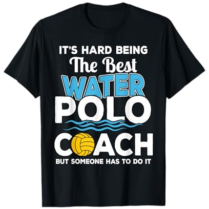 Es difícil ser el mejor entrenador de waterpolo Camiseta