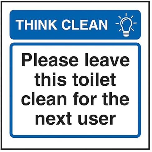 V Safety Think Clean Please Leave This Toilet Clean For The Next User 100 x 100 mm - Self Adhesive Vinyl - Aluminium Effect Safety Sign