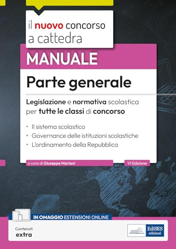 Parte generale - Legislazione scolastica per tutte le classi di concorso: Legislazione e normativa scolastica della Parte generale dei programmi dei concorsi a cattedra
