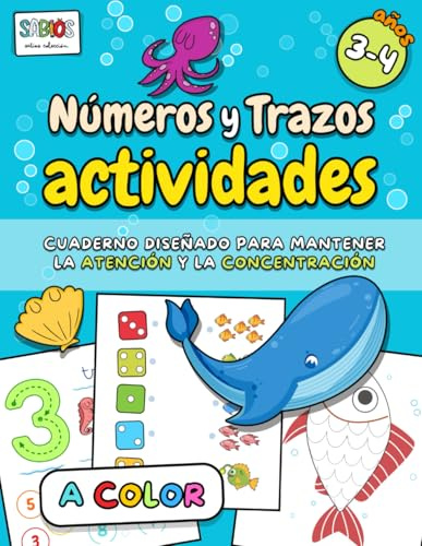 Números y Trazos - Actividades A COLOR para 3 y 4 años: Cuaderno para mejorar habilidades motoras y manejo del lápiz: Trazos, Formas y Números. ... la Motricidad, la Atención y Concentración)