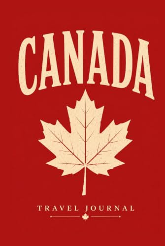 Canada Travel Scrapbook: Blank Photo Album & Memory Book for Travel Memories (Wanderlust Journals)