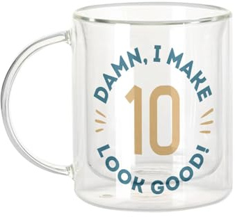 Dubbelväggig glasmugg - I make 10 Look Good 10 Year Anniversary - Cafe and The Isotherm Cup 330 ml hängande effekt anti-buller, tryck i Frankrike