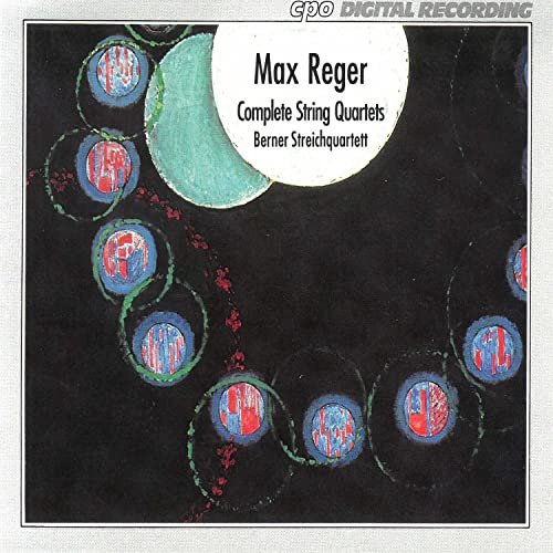 Reger : Intégrale des Quatuors À Cordes.