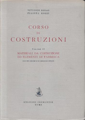 Corso Di Costruzioni 2° Vol. Materiali da costruz