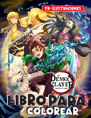 Libro para colorear Déᴍᴏɴ Sʟᴀʏer: Más de 50 ilustraciones hermosas y únicas. Regalo perfecto para niños, adolescentes y adultos.