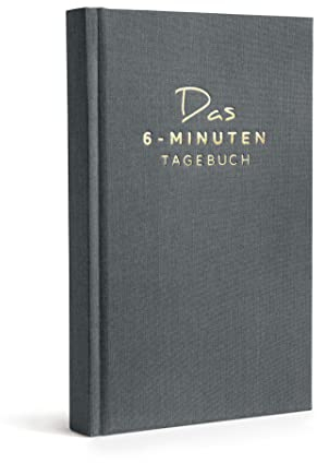 6-Minuten Tagebuch für Erwachsene 2025 (Das Original) - Achtsamkeitstagebuch, Wissenschaftlich Fundiertes Journal Buch - Dankbarkeitstagebuch für Mehr Resilienz & Selbstliebe