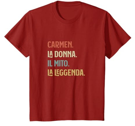 Carmen La Donna Mito Leggenda Divertente Personalizzato Maglietta