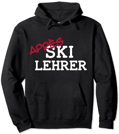 Apres Ski Lehrer Pullover Hoodie