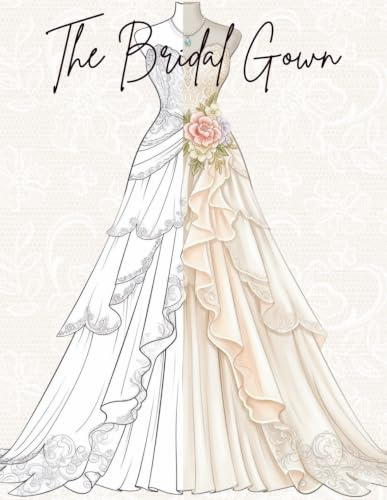 A Wedding Coloring Delight: 55 Elegant Bridal Dress Designs to Color and Enjoy | Bridal Fashion, Wedding Inspiration, Mindfulness & Creative Relaxation