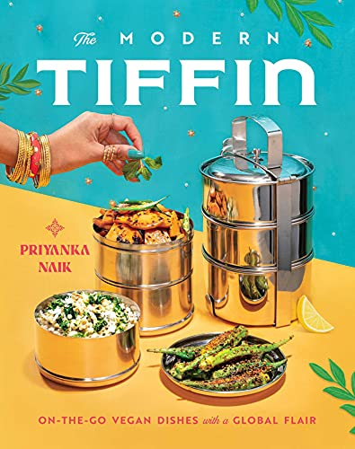 The Modern Tiffin: On-the-Go Vegan Dishes with a Global Flair (A Cookbook) (English Edition)