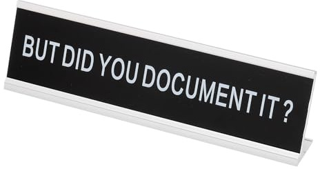 PATIKIL Funny Nameplate, 8x2 Novelty Desk Sign Plaque Aluminum Desk Name Plate with Base for Office, Silver White (But Did You Document It)