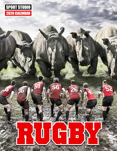Rugby Calendar 2026: Intense Matches, Big Hits, and Legendary Moments: Perfect for Rugby Players, Coaches, Fans, and Anyone Who Loves the Game