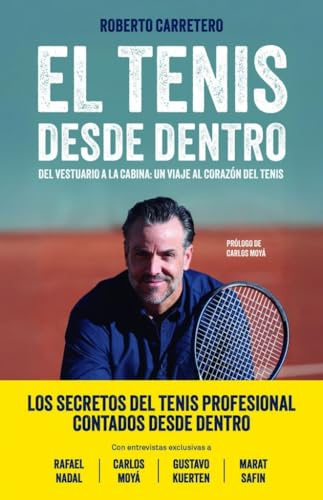 El tenis desde dentro: Del vestuario a la cabina: un viaje al corazón del tenis (NO FICCIÓN)