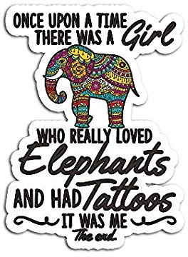 There was A Girl Who Really Loved Elephant and Tattoo - Sticker Graphic - Auto, Wall, Laptop, Cell, Truck Sticker for Windows, Cars, Trucks