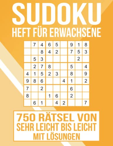 Sudoku Heft für Erwachsene - 750 Rätsel von sehr leicht bis leicht mit Lösungen: Das Kulträtsel in 2 Schwierigkeitsstufen