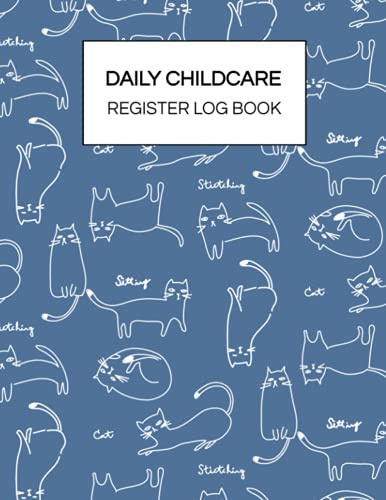 Daily Childcare Register Log Book: Daily Attendance Sign in and out Record Book for Nurseries, Preschools, Daycares and After-school Centers.