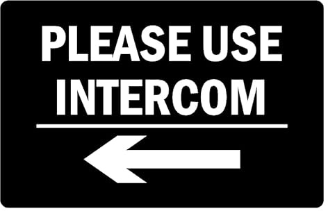 Please use intercom left arrow informational sign - 1mm flexible Plastic sign (200mm x 150mm)