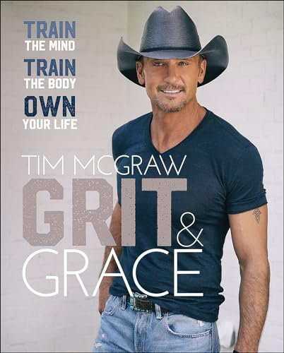 Grit & Grace: Train the Mind, Train the Body, Own Your Life
