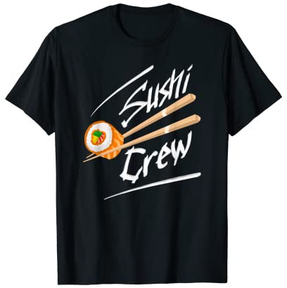 Sushi Crew | Cadeau assorti pour les amateurs de Sashimi T-Shirt