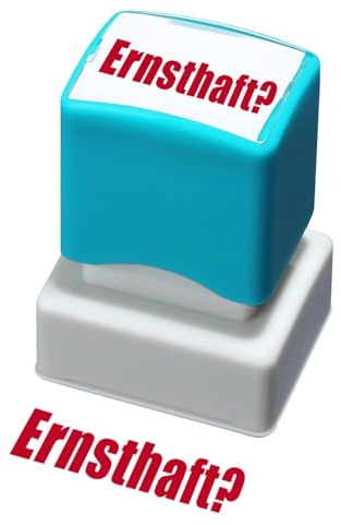 Stempel – Vorgetränkter Gummistempel-Ernsthaft?- Rote Tinte, Bürostempel, Nachrichten-Stempel, Schrifthöhe 35×20mm