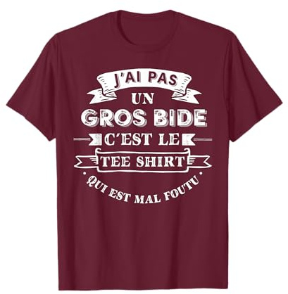 J'Ai Pas Un Gros Bide C'est Le Tee Shirt Cadeau Humoristique T-Shirt