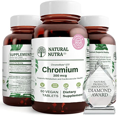 Natural Nutra GTF Chromium Polynicotinate with ChromeMate, Supports Body Metabolism, Promote Body Health, Cardiovascular Health 200 mcg, 60 Vegan Tablets