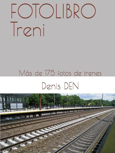 FOTOLIBRO Treni: Más de 175 fotos de trenes