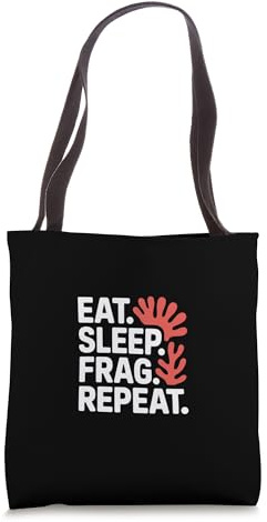 Aquaristics EAT. Sleep. Frag. Coral Fragging Tote Bag