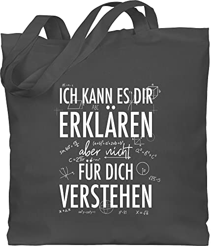 Shirtracer Baumwolltasche - Lehrer - Taschen - Ich kann es dir erklären aber nicht für dich verstehen weiß - Unisize - Dunkelgrau - geschenk abschluss schule lehrer-tasche teacher stoffbeutel