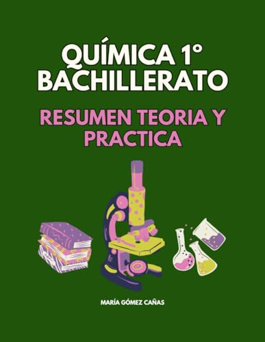 Química 1º Bachillerato: Resumen teoría y práctica
