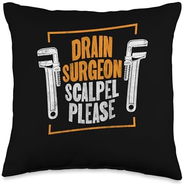 Drain Surgeon Scalpel Please Plumbing Plumber Gift Funny Drain Surgeon Scalpel Please | Plumbing Plumber Throw Pillow, 16x16, Multicolor