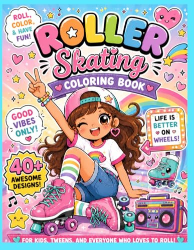 Roller Skating Coloring Book for Kids and Tweens