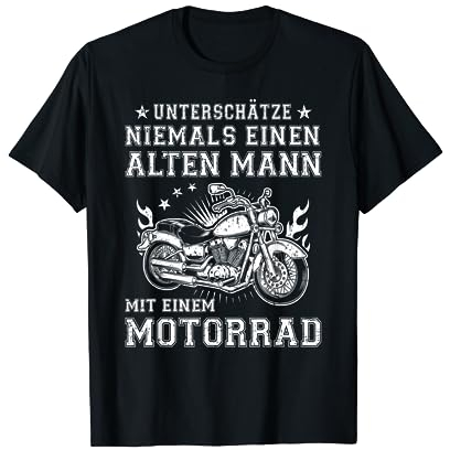 Unterschätze niemals einen alten Mann mit einem Motorrad T-Shirt