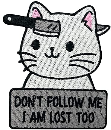Finally Home Patch zum Aufbügeln - Dont follow me I am Lost too Katze | Katzen Patches Cat Bügelbild Tier Spruch Aufbügler Tiere Aufnäher