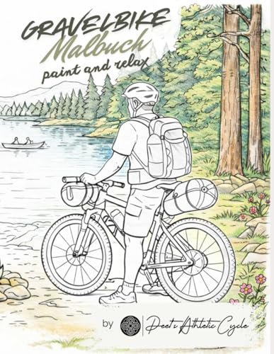 Malbuch für Erwachsene – Bikepacking & Gravelbike Abenteuer: Stressabbau mit Gravelbike & Outdoor-Motiven