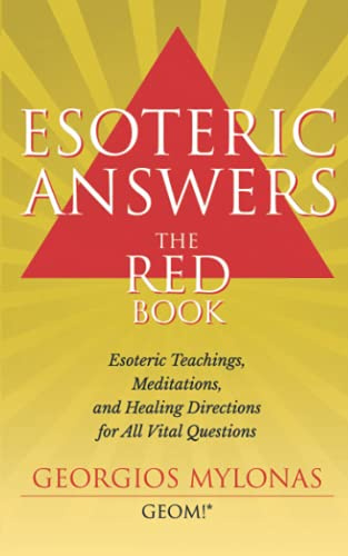 ESOTERIC ANSWERS: THE RED BOOK: Esoteric Teachings, Meditations, and Healing Directions for All Vital Questions