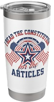 I Read the Constitution for the Articles Funny USA Law Joke Stainless Steel Insulated Tumbler