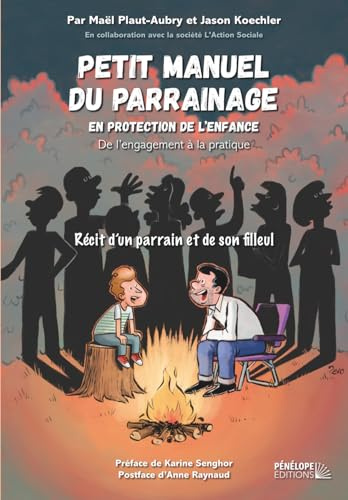 Petit manuel du parrainage en protection de l'enfance: Récit d'un parrain et de son filleul