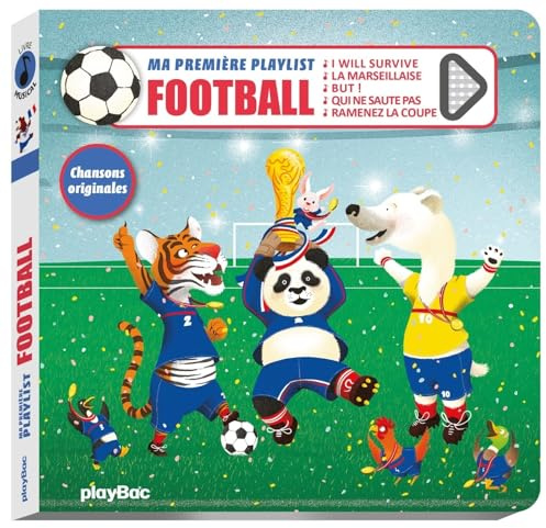 Livre musical - Ma première playlist Foot - nouvelle édition