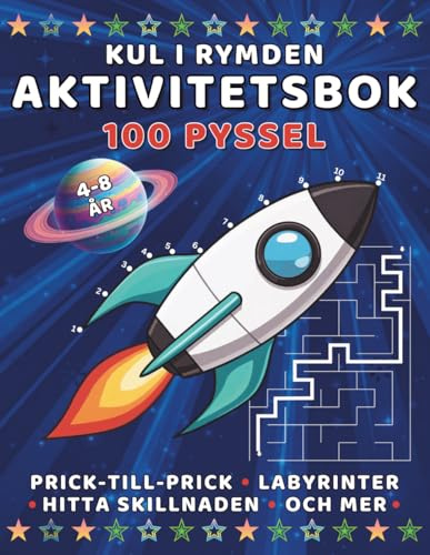 Kul i Rymden Aktivitetsbok - 100 Pyssel, Prick-till-Prick, Labyrinter och Mer: Lärande Lek för Barn, Skärmfri Underhållning med Kluriga och Roliga Aktiviteter som Dot to Dot, Mazes, Finn 10 Fel