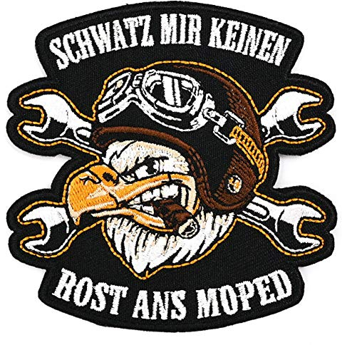 Aufnäher Aufbügler Patch Schwatz mir keinen Rost ans Moped