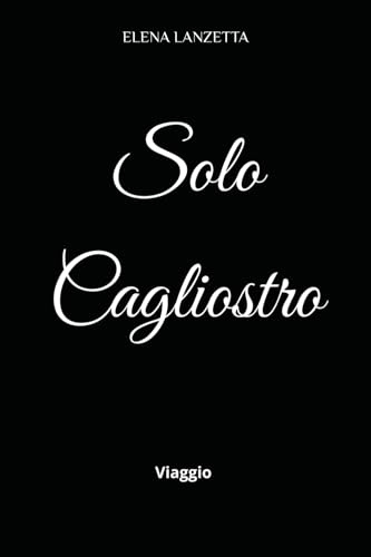 SOLO CAGLIOSTRO