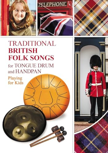 Traditional British Folk Songs for Tongue Drum or Handpan: Playing for Kids