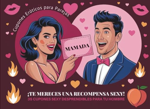 Cupones Eróticos para Parejas | ¡Te Mereces un Premio Hot! 35 Cupones Sexy Desprendibles para Tu Hombre: Juego Picante, Idea de Regalo Divertida para ... MAMADA u otra cosa y hazlo volverse loco!)