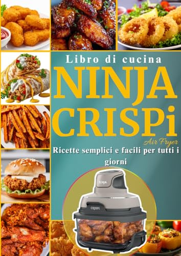 Libro di cucina NINJA CRISPi Air Fryer Ricette semplici e facili per tutti i giorni