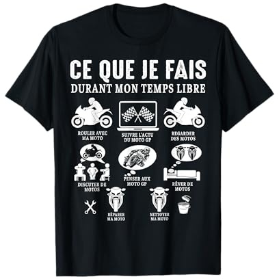 Moto GP ce que je fais Moto gp Courses Motard humour T-Shirt