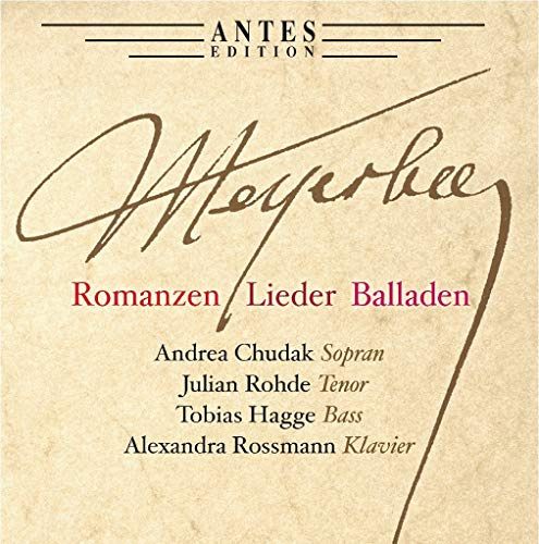 Meyerbeer: Romanzen/Lieder/Balladen