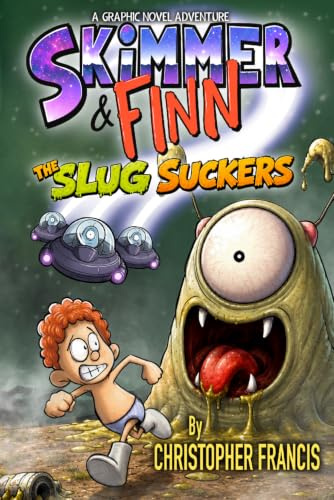 Skimmer and Finn: The Slug Suckers